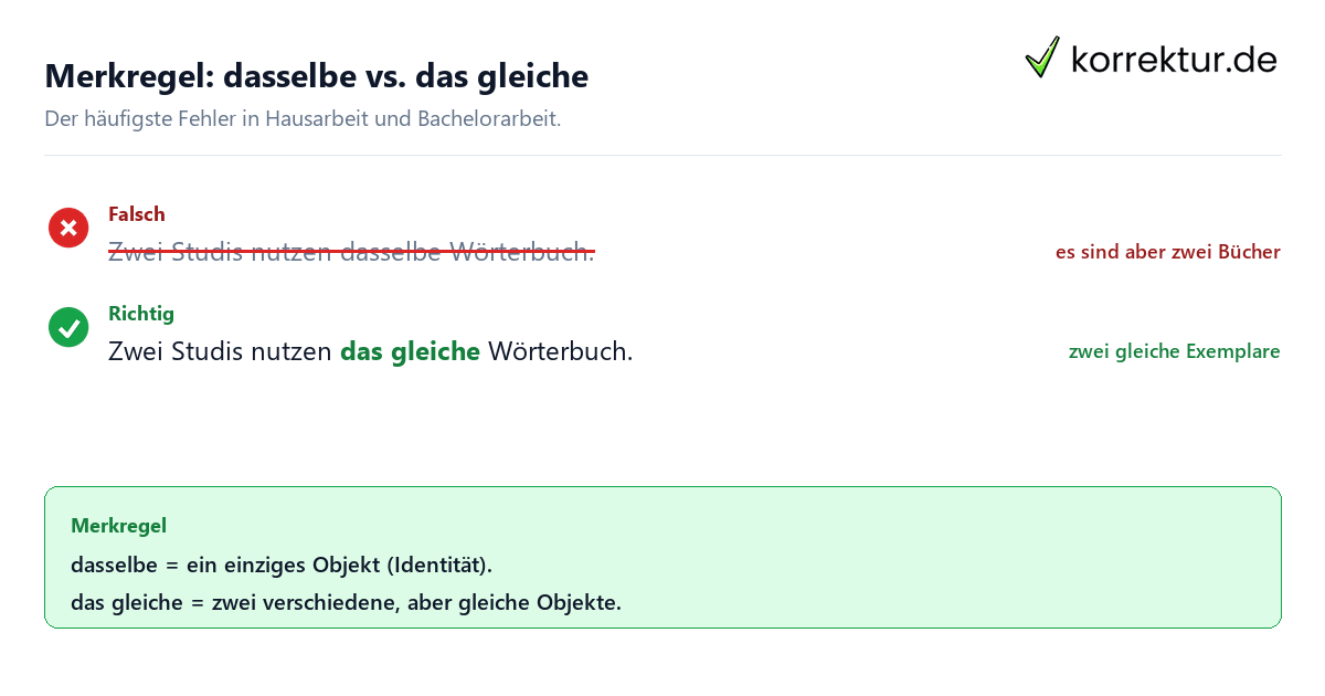 dasselbe oder das gleiche Merkregel Merkregel dasselbe oder das gleiche: richtig und falsch im Vergleich