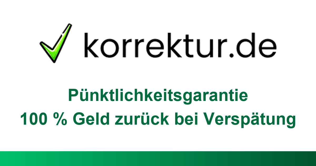 Pünktlichkeitsgarantie bei korrektur.de: 100 % Geld zurück bei Verspätung