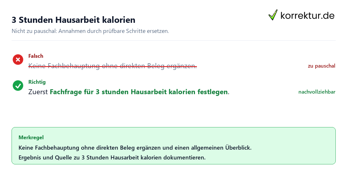 Ungeeignete und belastbare Vorgehensweise bei 3 Stunden Hausarbeit kalorien