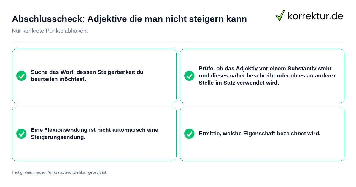 Abschlusscheck: Adjektive die man nicht steigern kann Konkreter Abschlusscheck zu Adjektive die man nicht steigern kann