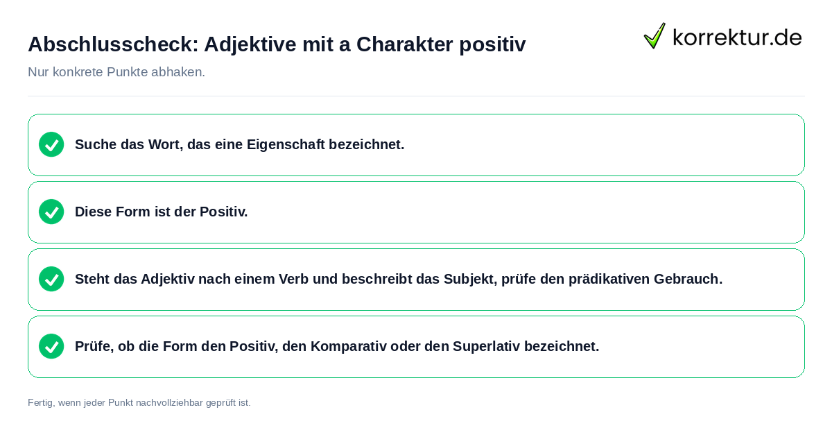 Abschlusscheck: Adjektive mit a Charakter positiv Konkreter Abschlusscheck zu Adjektive mit a Charakter positiv