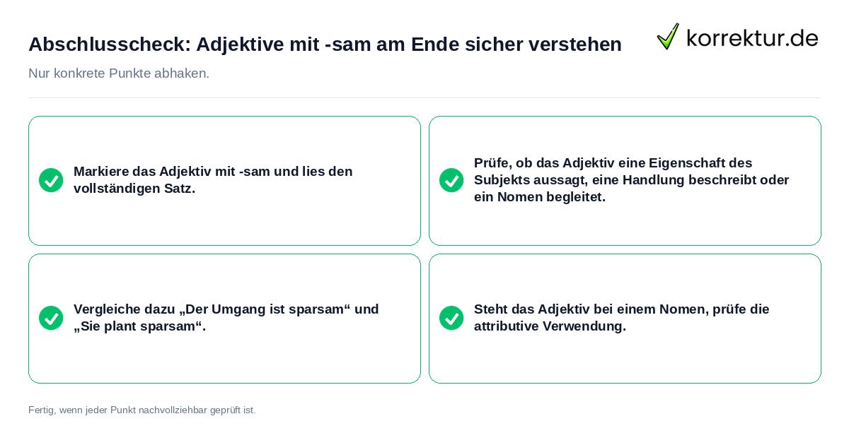 Abschlusscheck: Adjektive mit -sam am Ende sicher verstehen Konkreter Abschlusscheck zu Adjektive mit -sam am Ende sicher verstehen