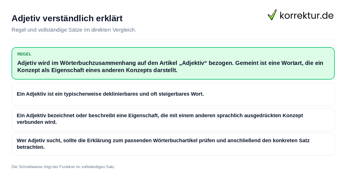 Konkrete Regel und vollständige Beispielsätze zu Adjetiv verständlich erklärt
