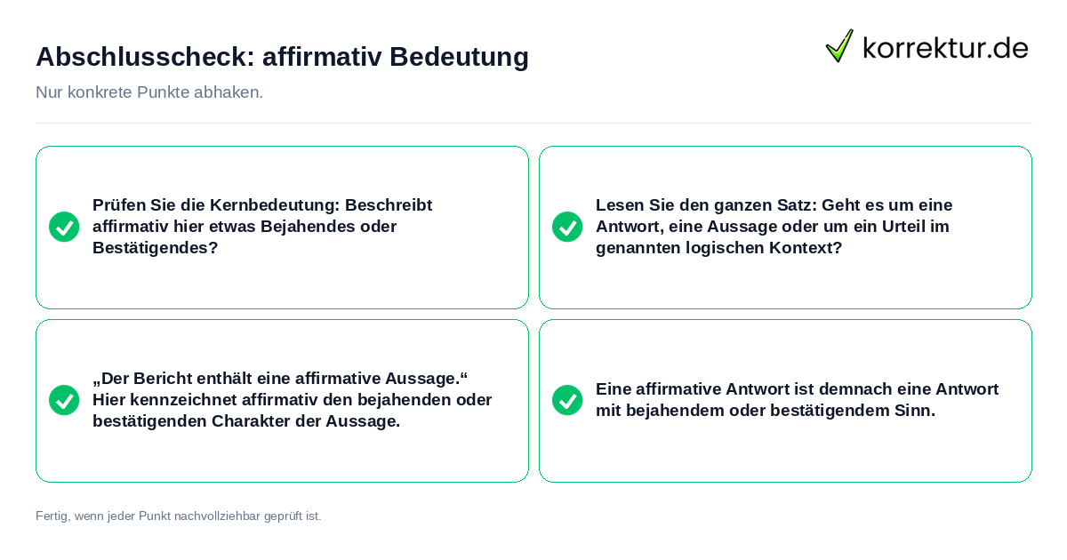 Konkreter Abschlusscheck zu affirmativ Bedeutung