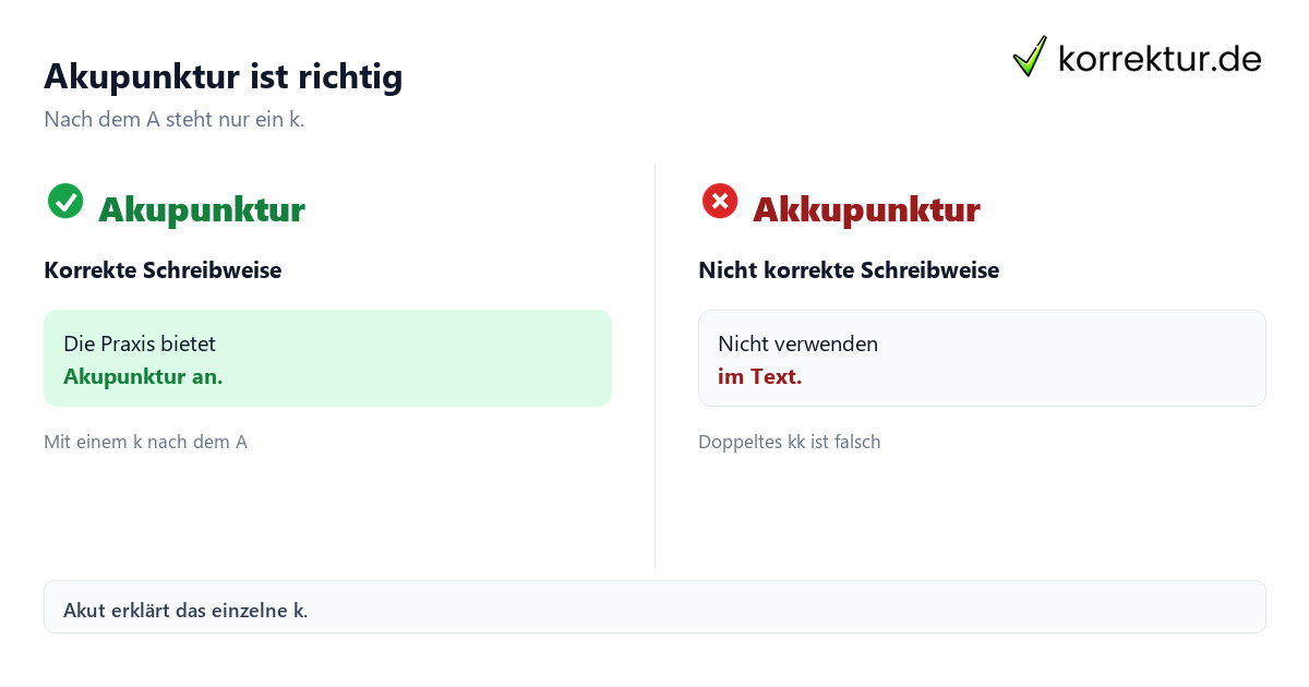 Akupunktur ist richtig Akupunktur oder Akkupunktur: Was ist richtig? Schreibweisen im Vergleich