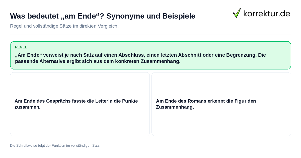 Konkrete Regel und vollständige Beispielsätze zu Was bedeutet „am Ende“? Synonyme und Beispiele