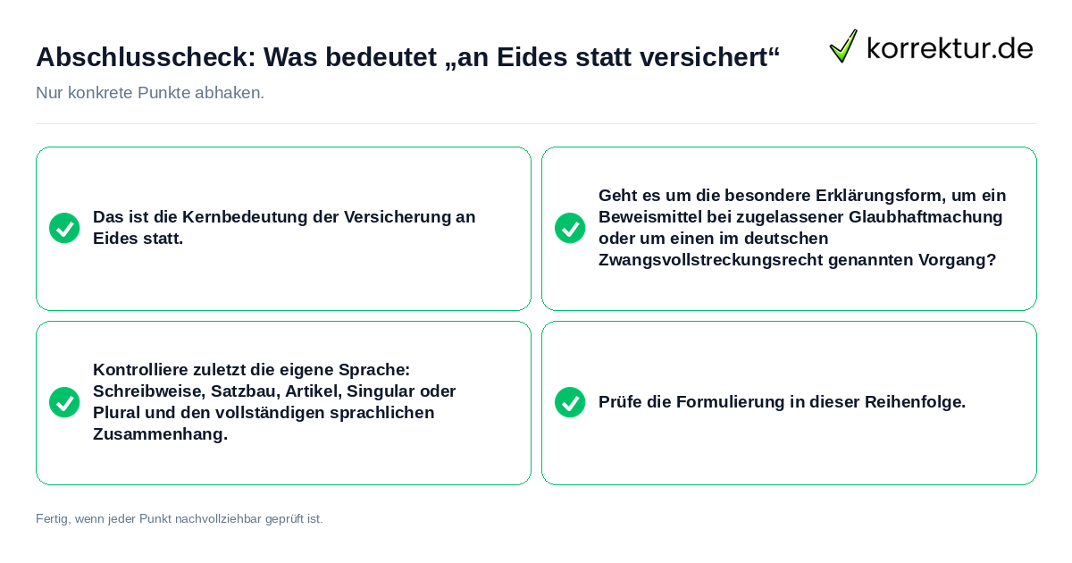 Abschlusscheck: Was bedeutet „an Eides statt versichert“ Konkreter Abschlusscheck zu Was bedeutet „an Eides statt versichert“
