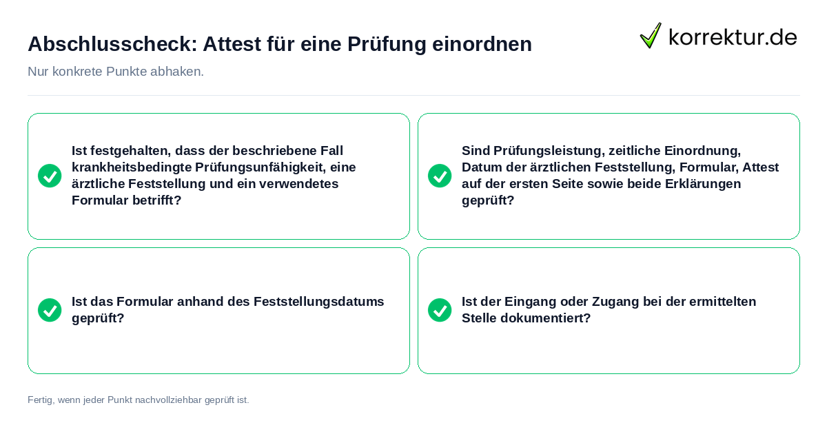 Abschlusscheck: Attest für eine Prüfung einordnen Konkreter Abschlusscheck zu Attest für eine Prüfung einordnen