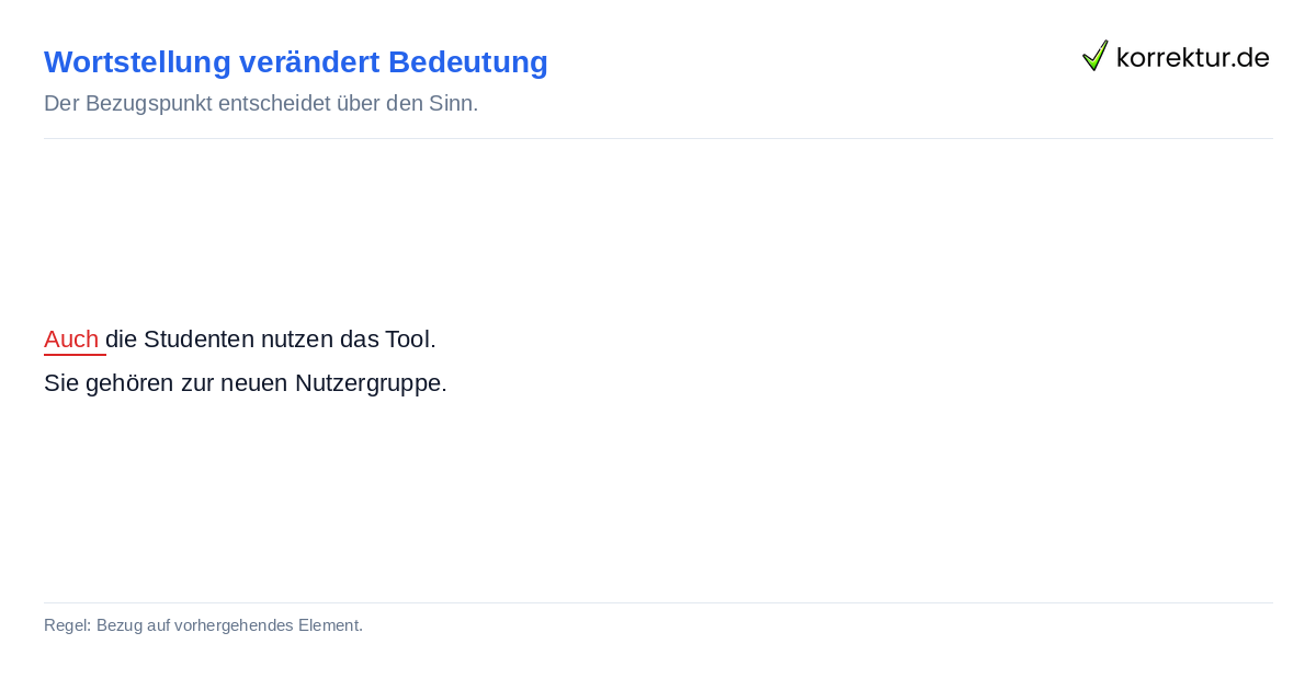 Wortstellung verändert Bedeutung Beispiel für die Stellungsregel bei Auch