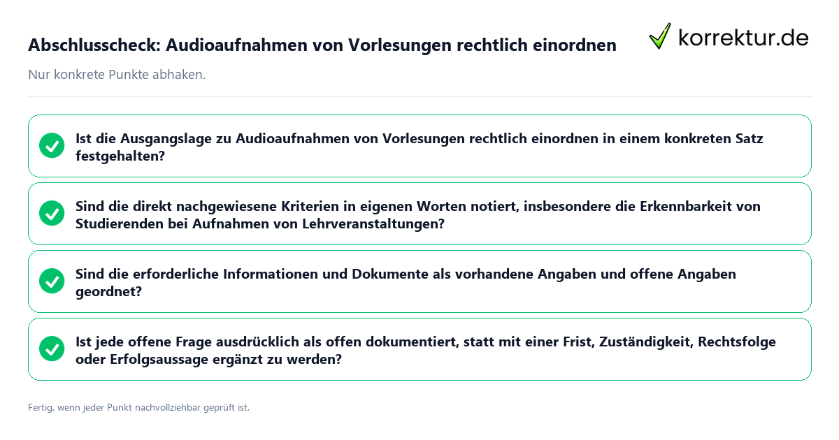 Abschlusscheck: Audioaufnahmen von Vorlesungen rechtlich einordnen Konkreter Abschlusscheck zu Audioaufnahmen von Vorlesungen rechtlich einordnen