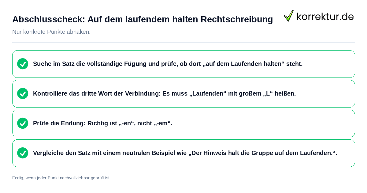 Abschlusscheck: Auf dem laufendem halten Rechtschreibung Konkreter Abschlusscheck zu Auf dem laufendem halten Rechtschreibung