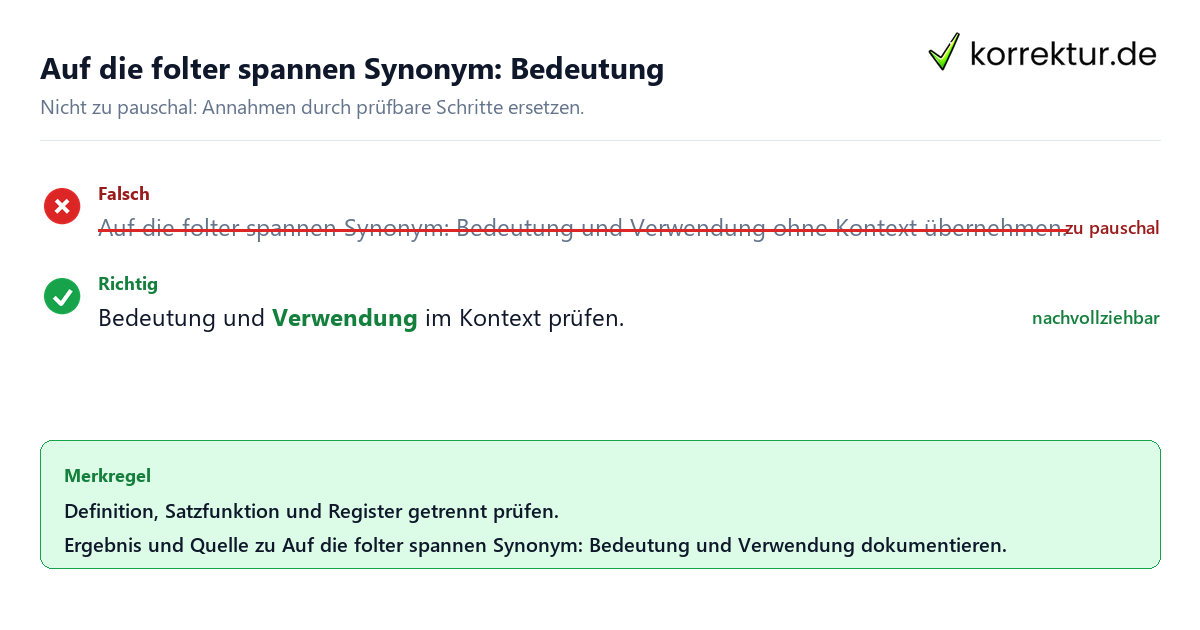 Ungeeignete und belastbare Vorgehensweise bei Auf die folter spannen Synonym: Bedeutung und