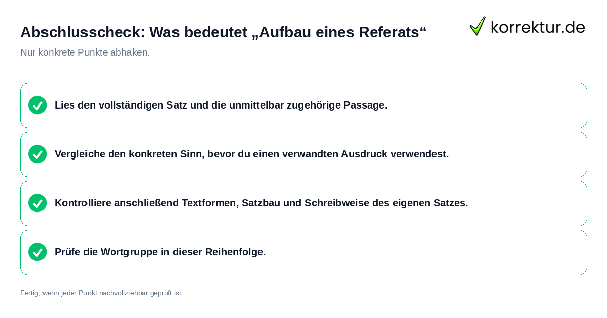 Konkreter Abschlusscheck zu Was bedeutet „Aufbau eines Referats“