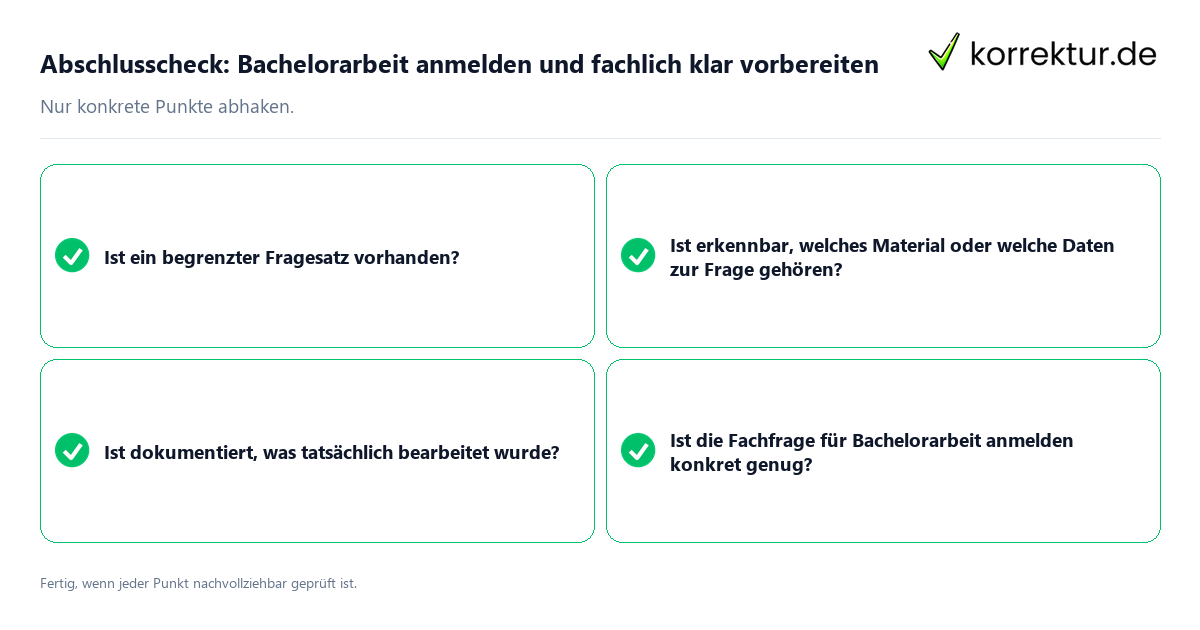 Konkreter Abschlusscheck zu Bachelorarbeit anmelden und fachlich klar vorbereiten