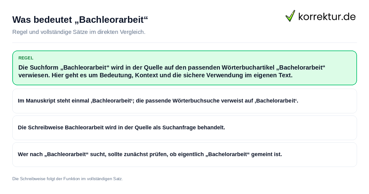 Konkrete Regel und vollständige Beispielsätze zu Was bedeutet „Bachleorarbeit“