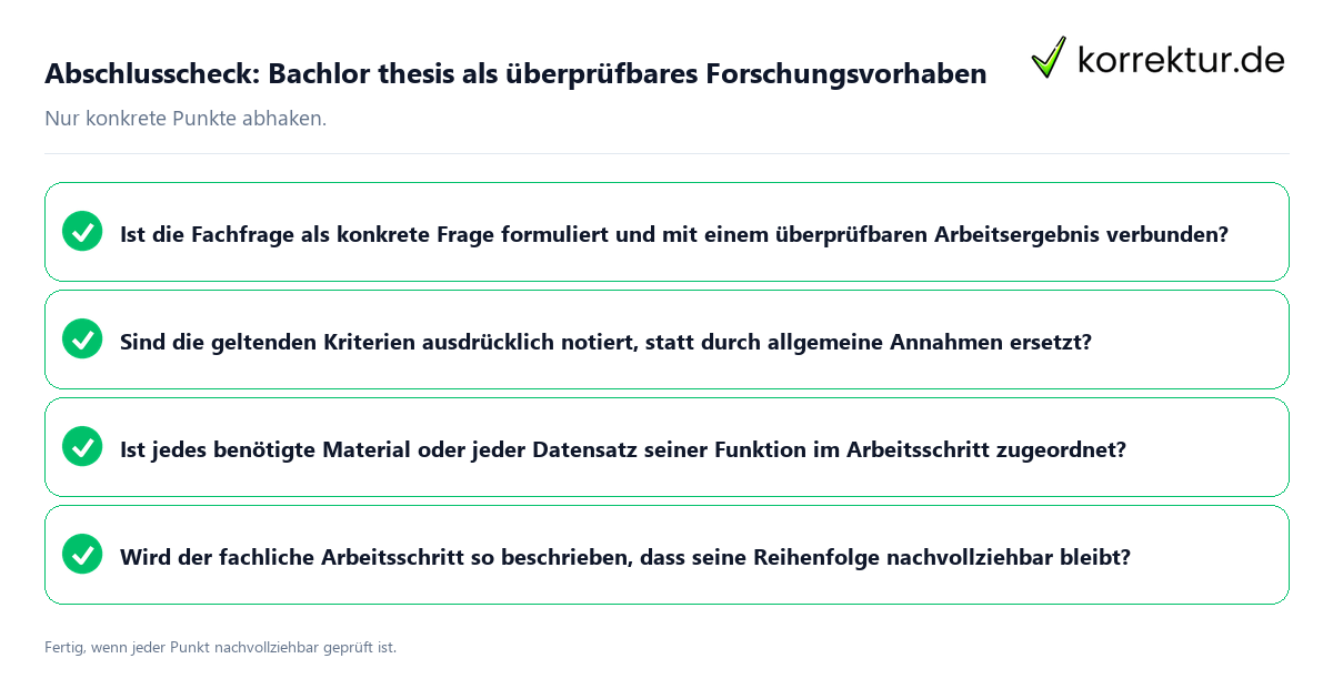 Konkreter Abschlusscheck zu Bachlor thesis als überprüfbares Forschungsvorhaben
