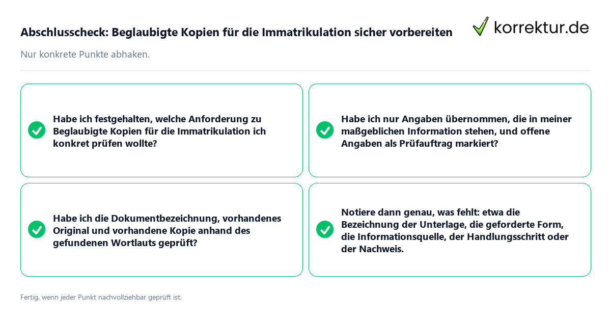 Abschlusscheck: Beglaubigte Kopien für die Immatrikulation sicher vorbereiten Konkreter Abschlusscheck zu Beglaubigte Kopien für die Immatrikulation sicher vorbereiten