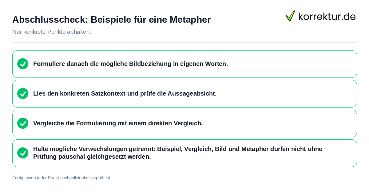 Abschlusscheck: Beispiele für eine Metapher Konkreter Abschlusscheck zu Beispiele für eine Metapher