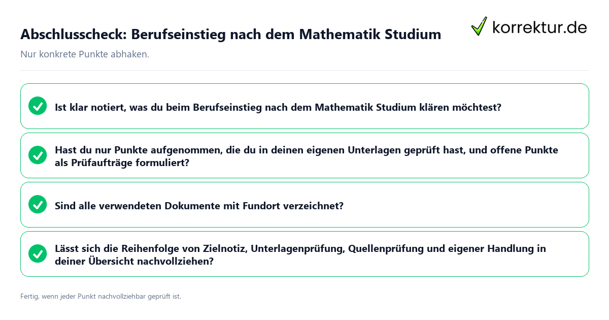 Abschlusscheck: Berufseinstieg nach dem Mathematik Studium Konkreter Abschlusscheck zu Berufseinstieg nach dem Mathematik Studium