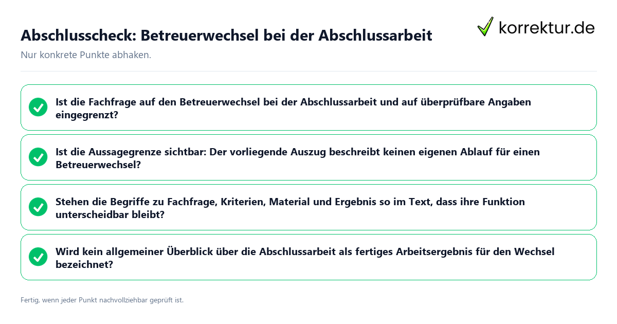 Abschlusscheck: Betreuerwechsel bei der Abschlussarbeit Konkreter Abschlusscheck zu Betreuerwechsel bei der Abschlussarbeit
