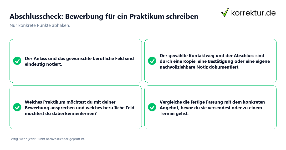 Abschlusscheck: Bewerbung für ein Praktikum: Aufbau und Formulierung Konkreter Abschlusscheck zu Bewerbung für ein Praktikum: Aufbau und Formulierung