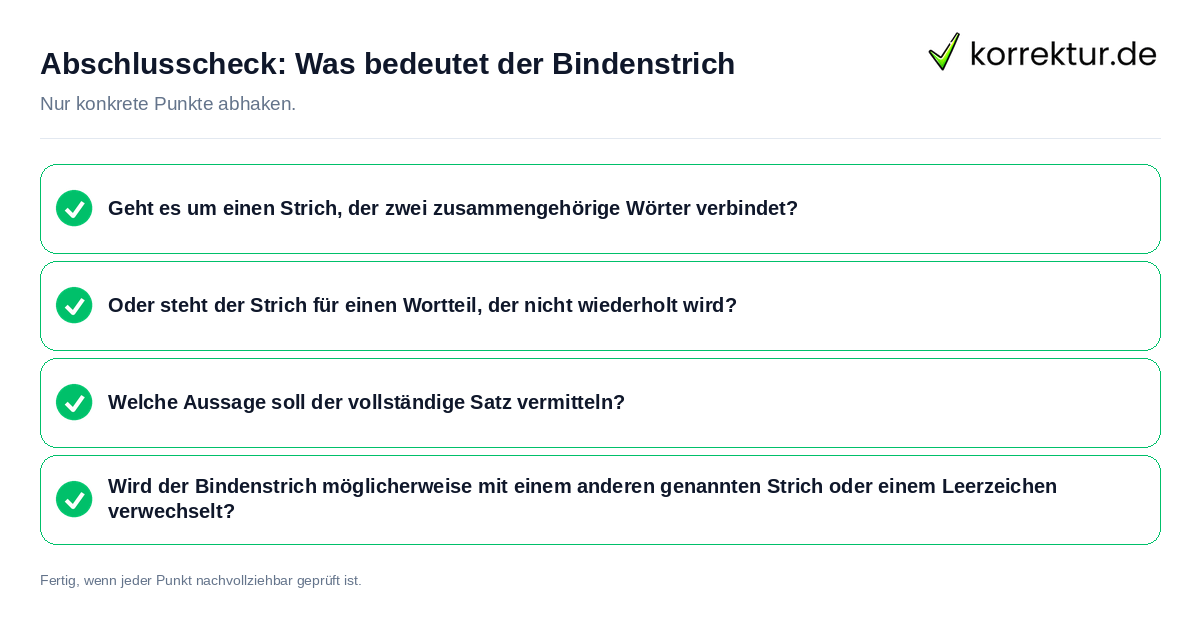 Konkreter Abschlusscheck zu Was bedeutet der Bindenstrich