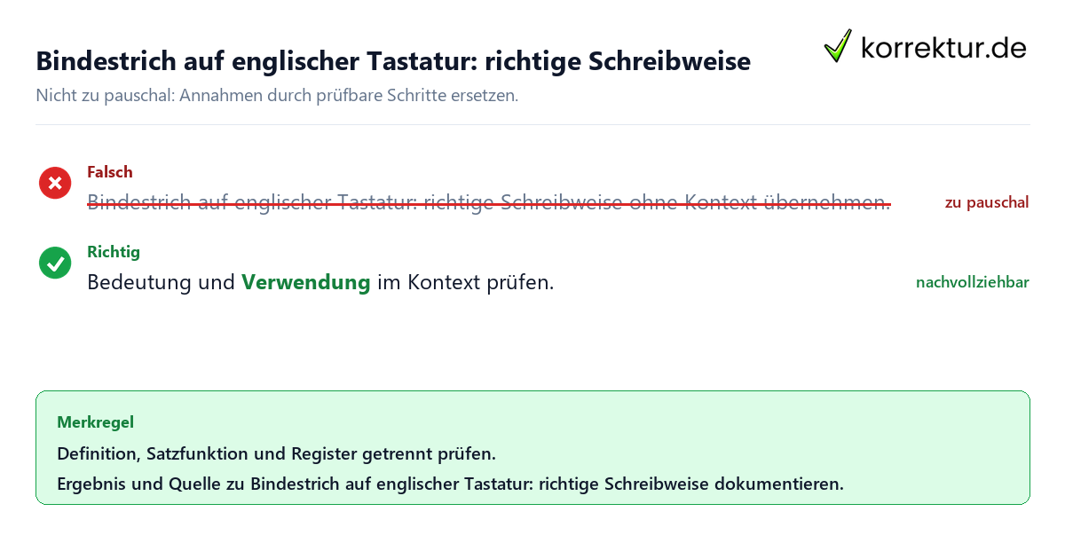 Ungeeignete und belastbare Vorgehensweise bei Bindestrich auf englischer Tastatur: richtige