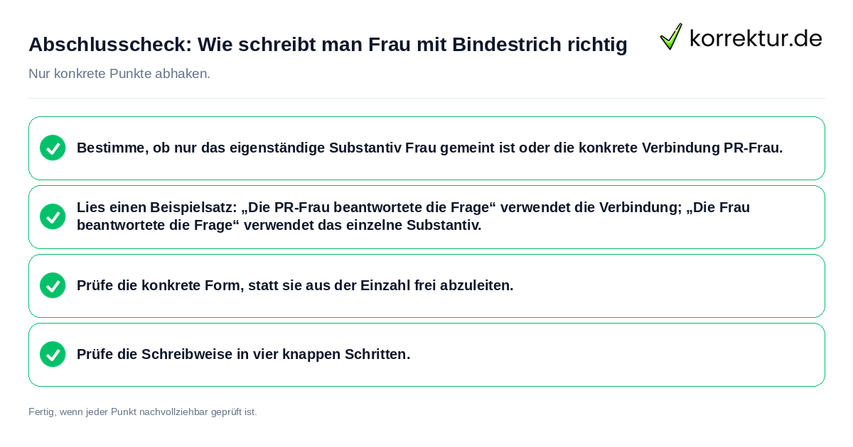 Konkreter Abschlusscheck zu Wie schreibt man Frau mit Bindestrich richtig