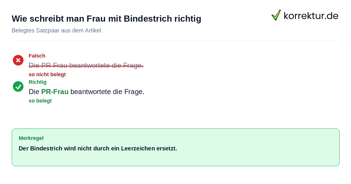 Falsches und richtiges Satzbeispiel zu Wie schreibt man Frau mit Bindestrich richtig