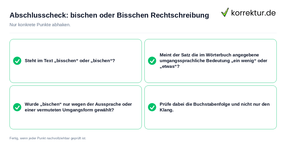 Konkreter Abschlusscheck zu bischen oder Bisschen Rechtschreibung
