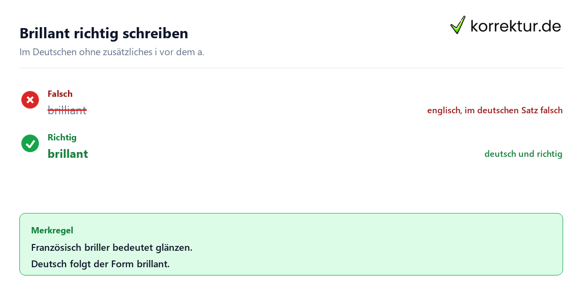 Brillant oder brilliant: richtige deutsche Schreibweise