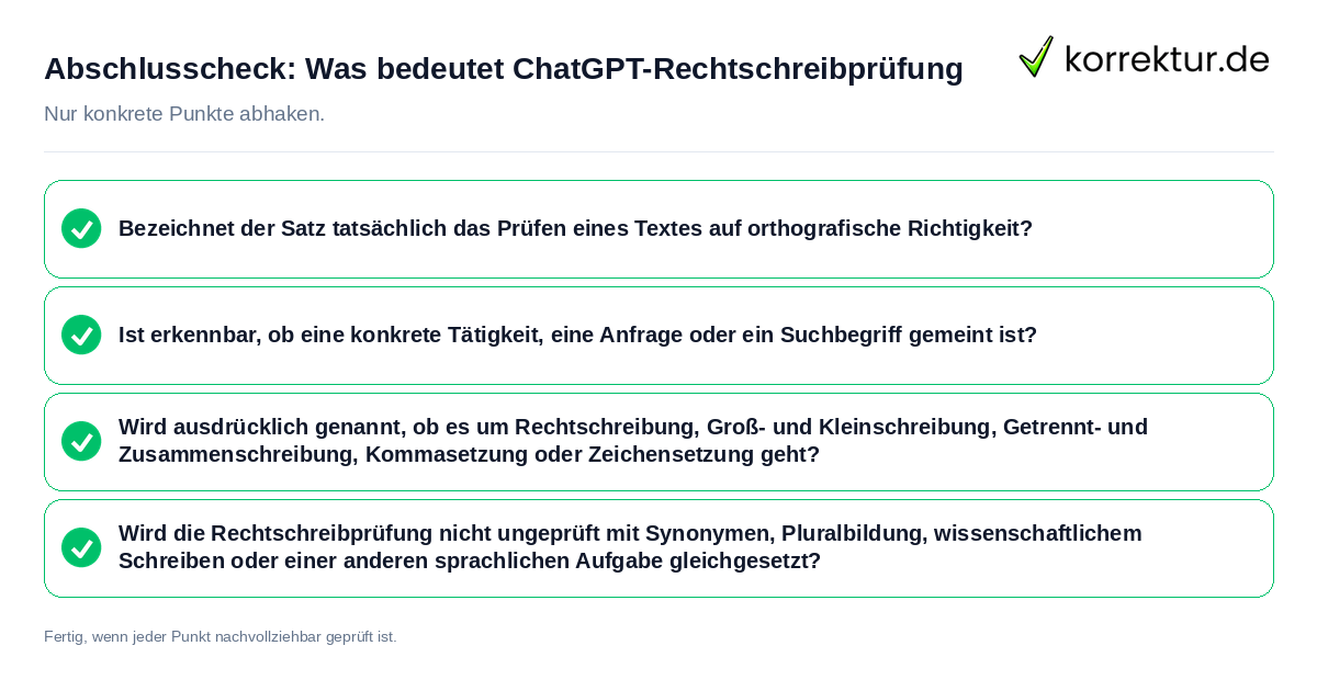 Konkreter Abschlusscheck zu Was bedeutet ChatGPT-Rechtschreibprüfung