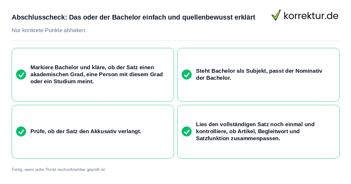 Konkreter Abschlusscheck zu Das oder der Bachelor einfach und quellenbewusst erklärt