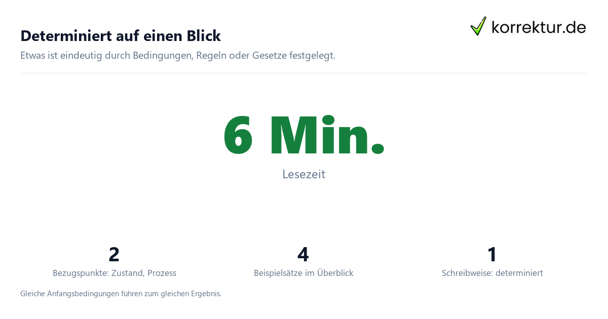 Determiniert auf einen Blick Was bedeutet „determiniert“? Zahlen und Begriffe zur Bedeutung