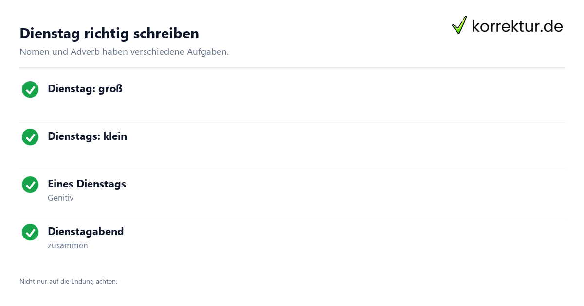 Dienstag richtig schreiben Dienstag und dienstags im Überblick