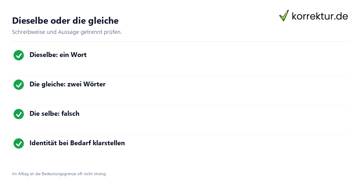 Dieselbe oder die gleiche Dieselbe richtige Schreibweise