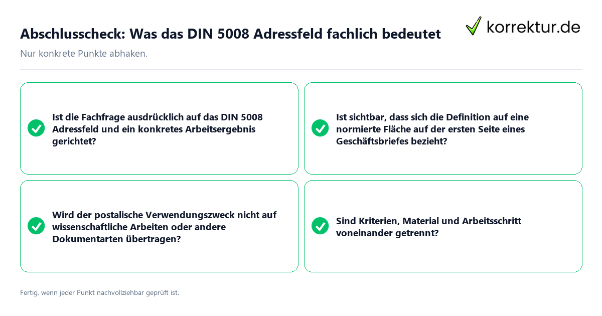 Abschlusscheck: Was das DIN 5008 Adressfeld fachlich bedeutet Konkreter Abschlusscheck zu Was das DIN 5008 Adressfeld fachlich bedeutet