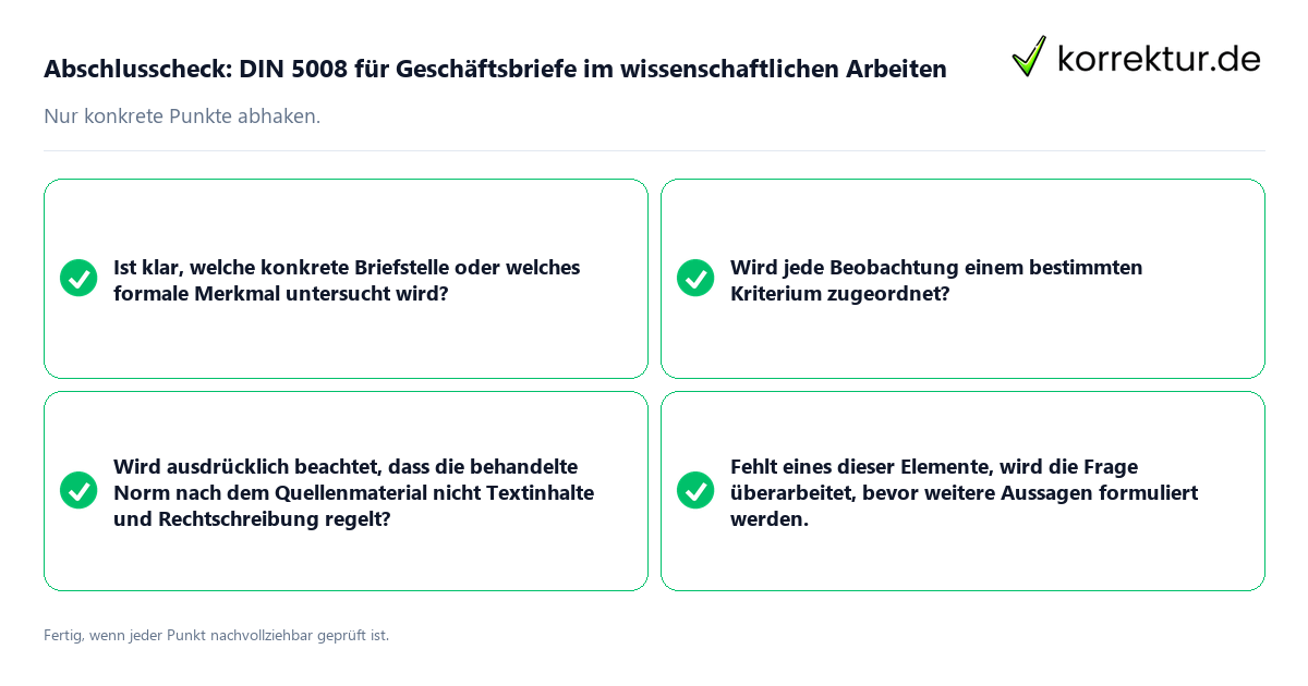 Abschlusscheck: DIN 5008 für Geschäftsbriefe im wissenschaftlichen Arbeiten Konkreter Abschlusscheck zu DIN 5008 für Geschäftsbriefe im wissenschaftlichen Arbeiten