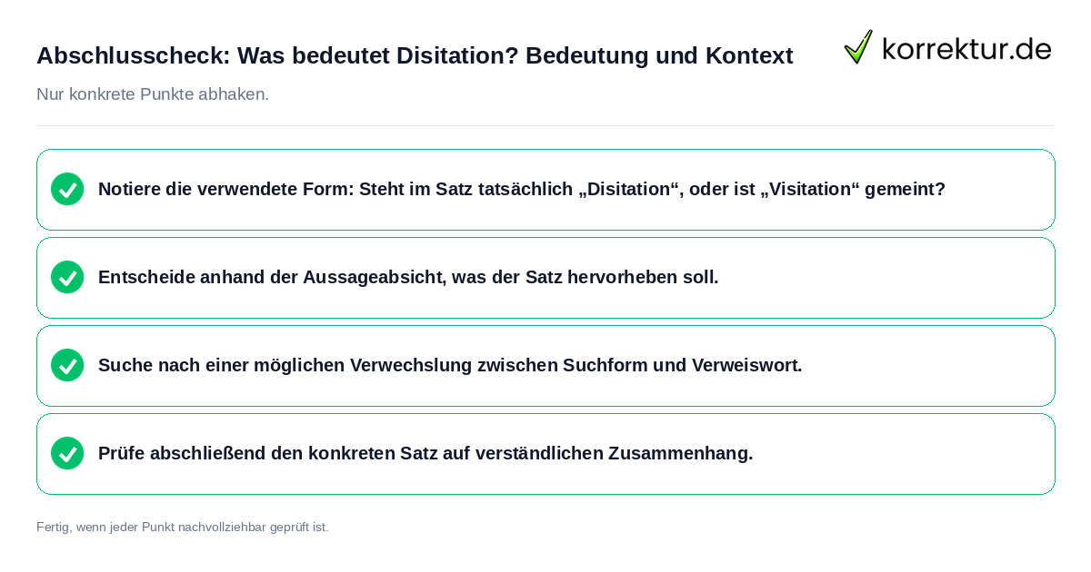 Konkreter Abschlusscheck zu Was bedeutet Disitation? Bedeutung und Kontext