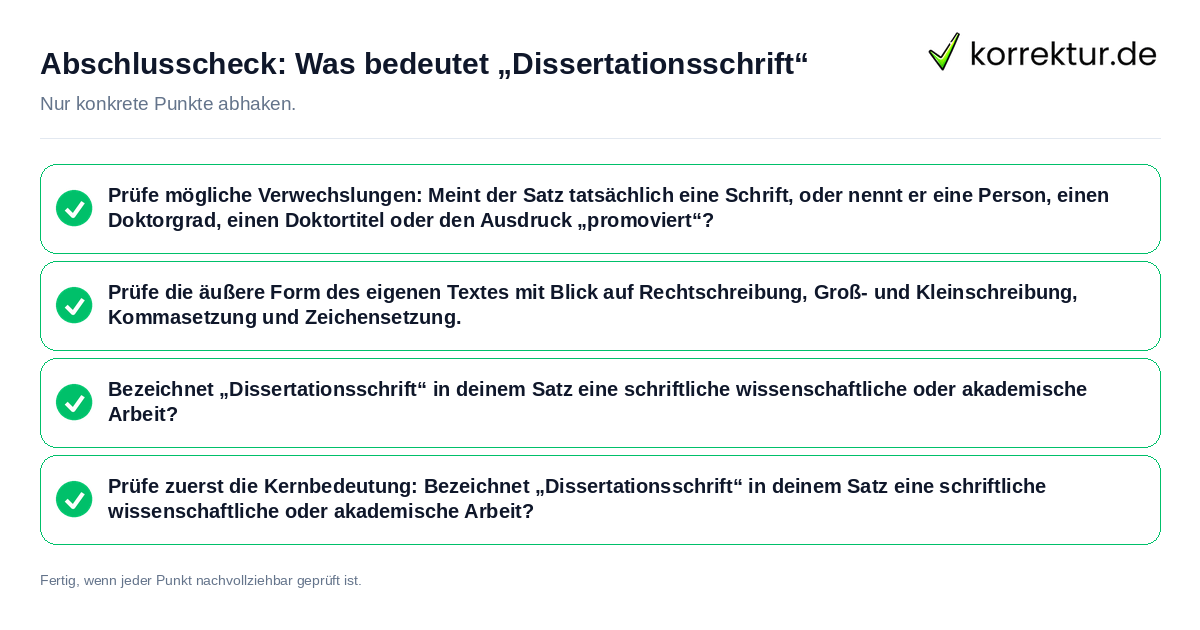 Konkreter Abschlusscheck zu Was bedeutet „Dissertationsschrift“