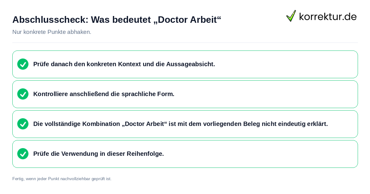 Konkreter Abschlusscheck zu Was bedeutet „Doctor Arbeit“