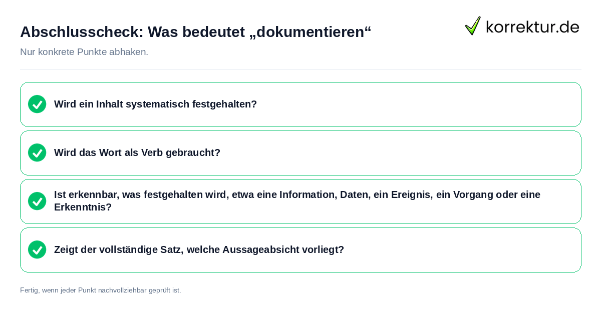 Abschlusscheck: Was bedeutet „dokumentieren“ Konkreter Abschlusscheck zu Was bedeutet „dokumentieren“