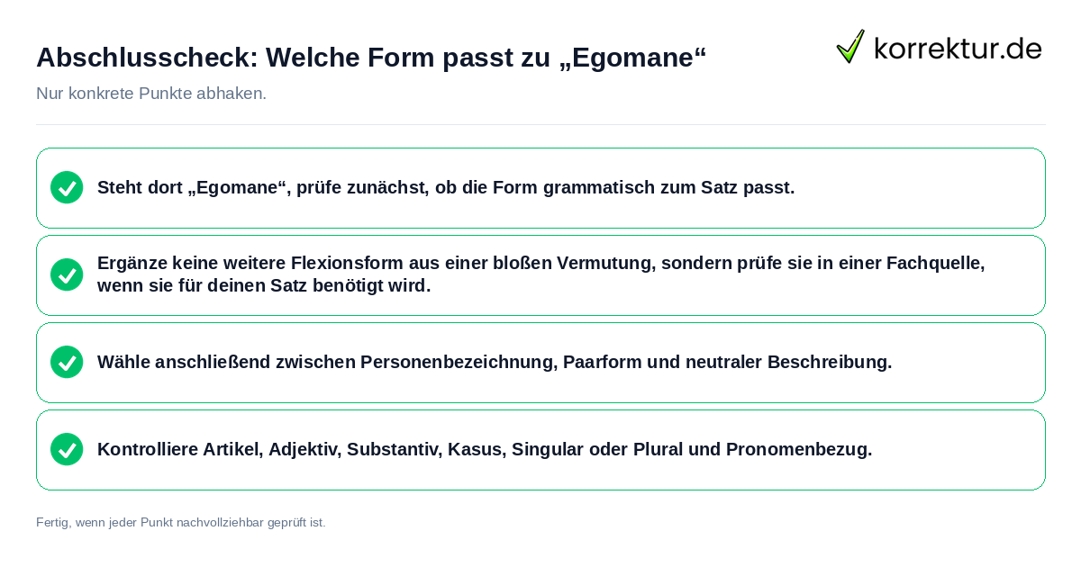 Abschlusscheck: Welche Form passt zu „Egomane“ Konkreter Abschlusscheck zu Welche Form passt zu „Egomane“