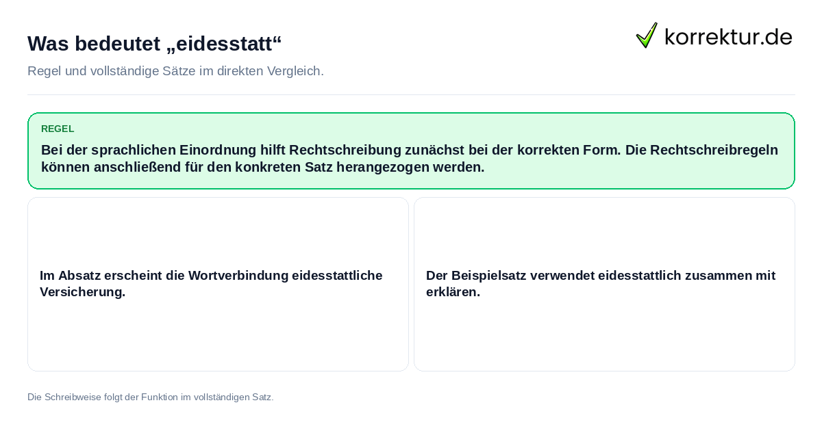 Konkrete Regel und vollständige Beispielsätze zu Was bedeutet „eidesstatt“