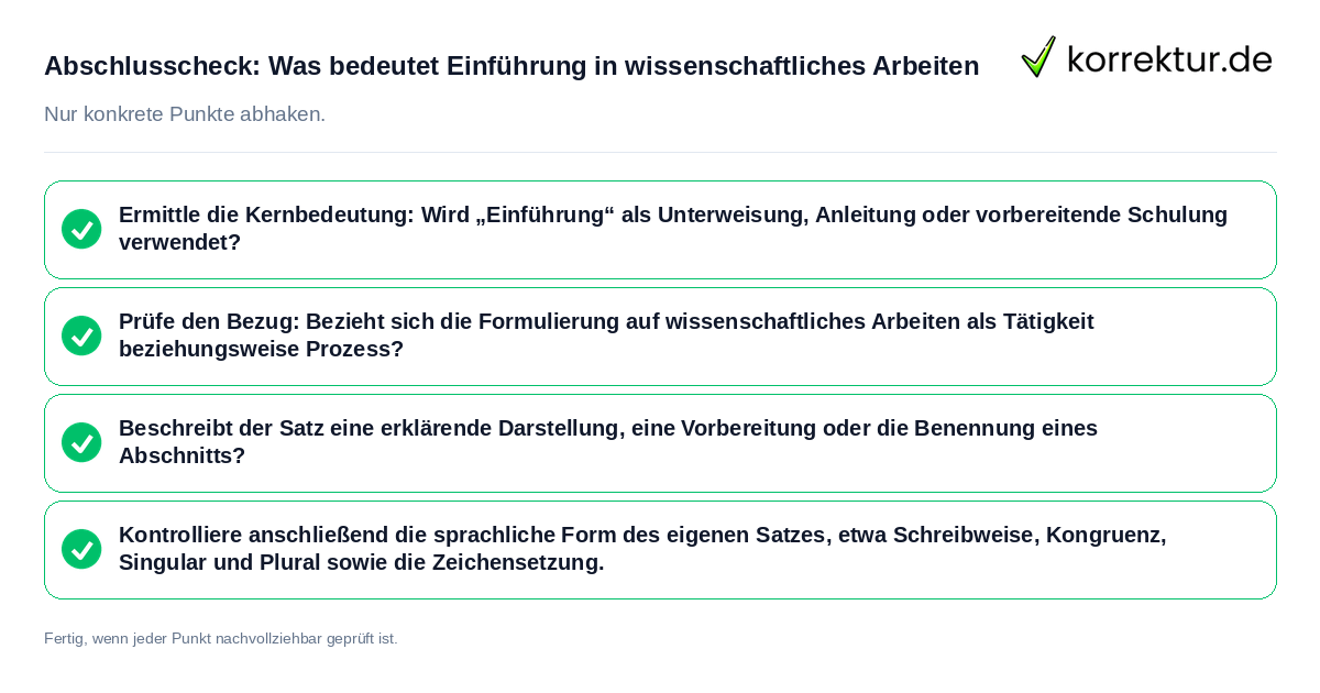 Abschlusscheck: Was bedeutet Einführung in wissenschaftliches Arbeiten Konkreter Abschlusscheck zu Was bedeutet Einführung in wissenschaftliches Arbeiten