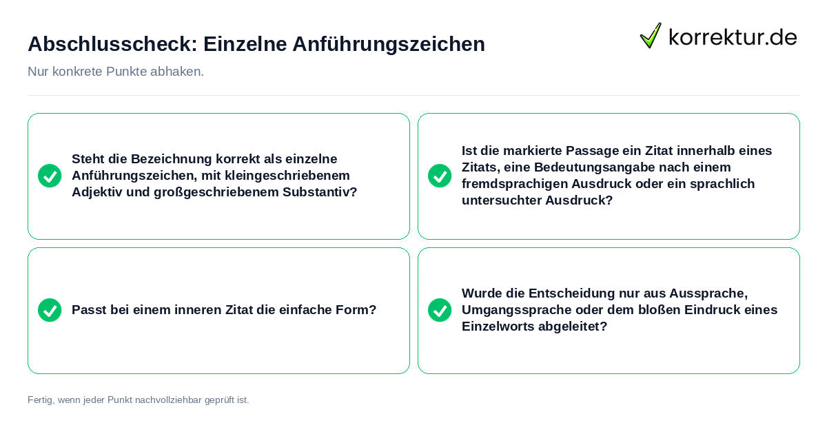 Abschlusscheck: Einzelne Anführungszeichen Konkreter Abschlusscheck zu Einzelne Anführungszeichen