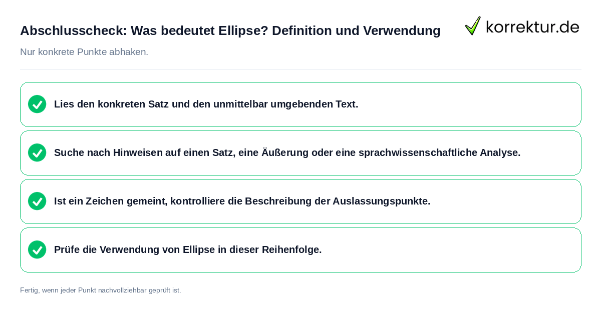 Konkreter Abschlusscheck zu Was bedeutet Ellipse? Definition und Verwendung