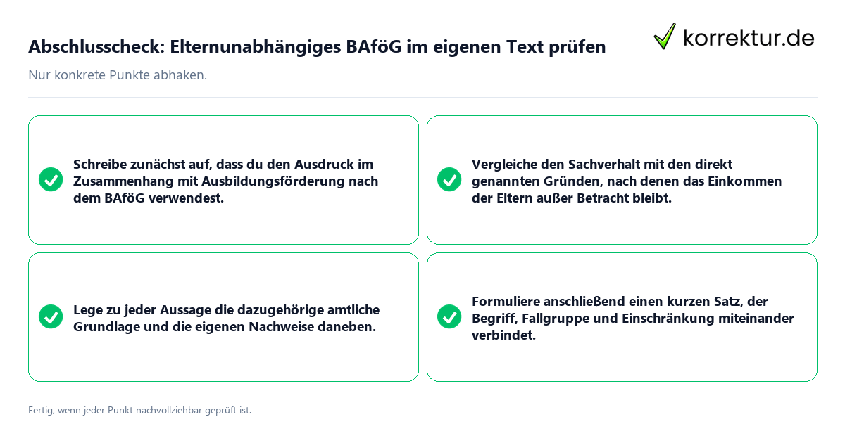 Abschlusscheck: Elternunabhängiges BAföG im eigenen Text prüfen Konkreter Abschlusscheck zu Elternunabhängiges BAföG im eigenen Text prüfen