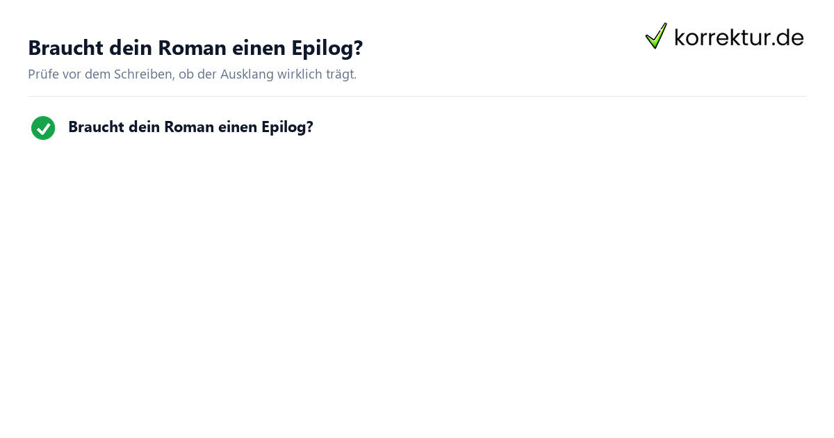 Braucht dein Roman einen Epilog? Epilog schreiben: Funktion, Länge und Wirkung prüfen