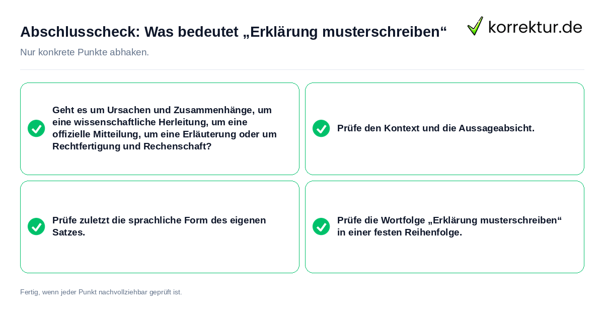 Abschlusscheck: Was bedeutet „Erklärung musterschreiben“ Konkreter Abschlusscheck zu Was bedeutet „Erklärung musterschreiben“